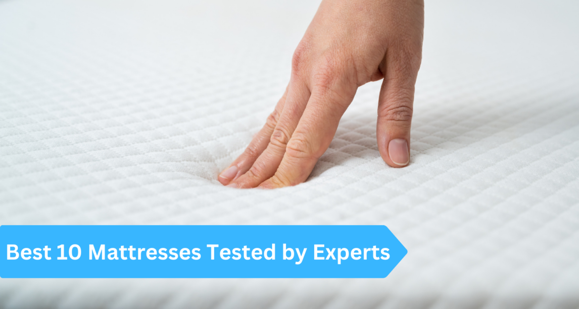 Best 10 mattresses in 2023, Tested by experts