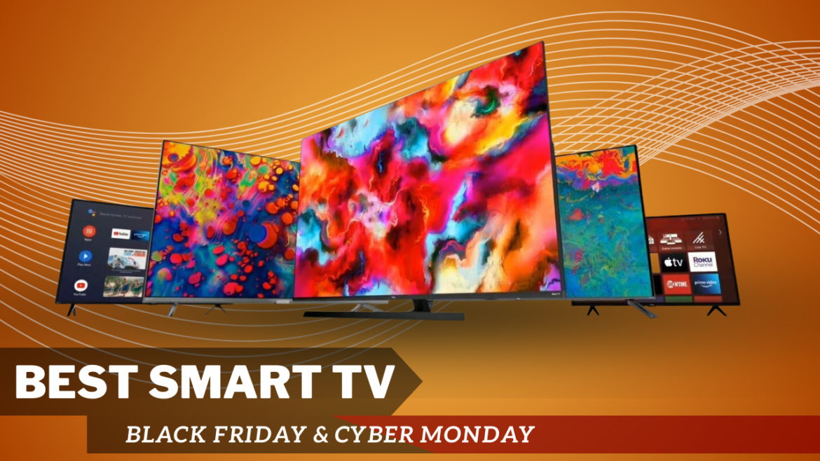 Best smart TV Black Friday& Cyber Monday deals 2023