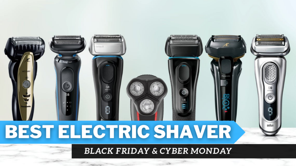 Black Friday and Cyber Monday 2023 – Best electric shaver deals for you