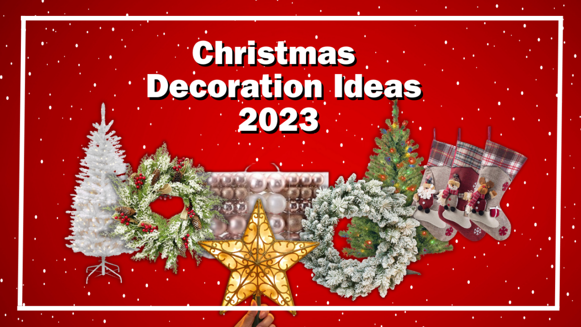Christmas Decoration Ideas 2023 hero banner Christmas decoration ideas 2023 with Christmas trends