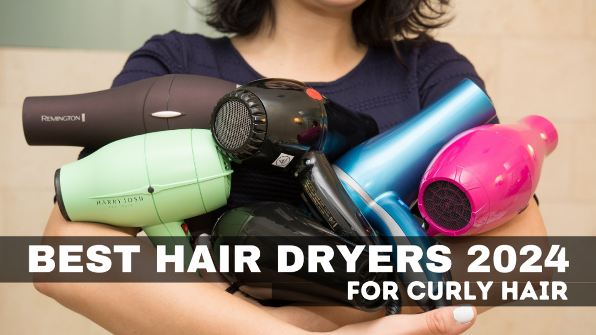 Best hair dryers for curly hair 2024 review