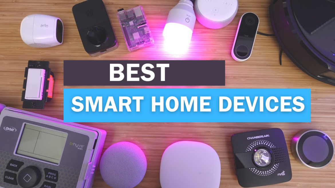 The Ultimate Guide to the Best Smart Home Devices in 2024
