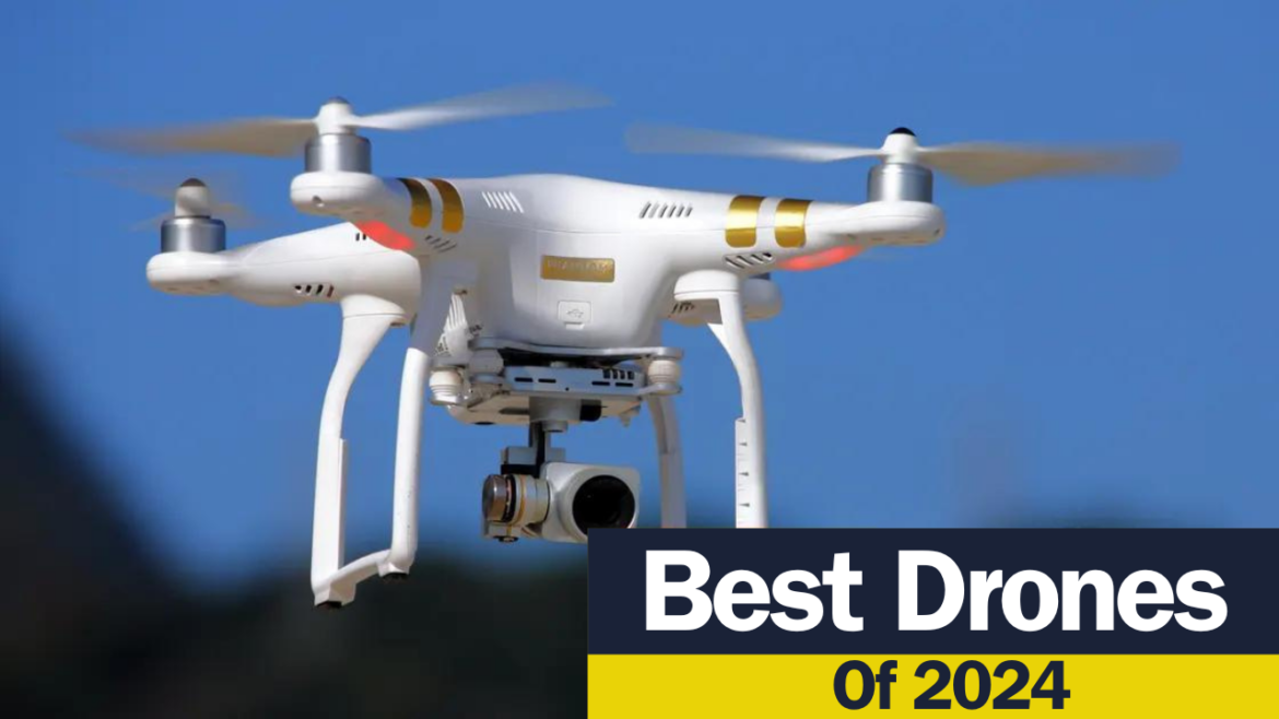 The Best Drones of 2024: Top Models for Every User