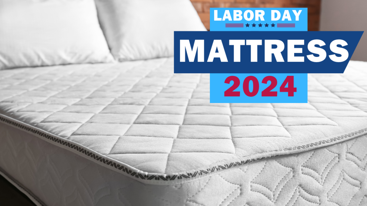 Labor Day Mattress Deals 2024: Unbeatable Savings on Top-Rated Mattresses