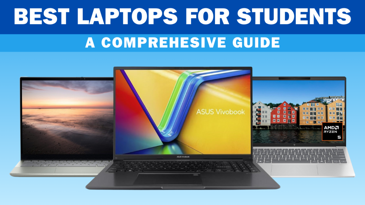 Best Laptops for Students in 2024: A Comprehensive Guide Best Laptops for Students in 2024: A Comprehensive Guide