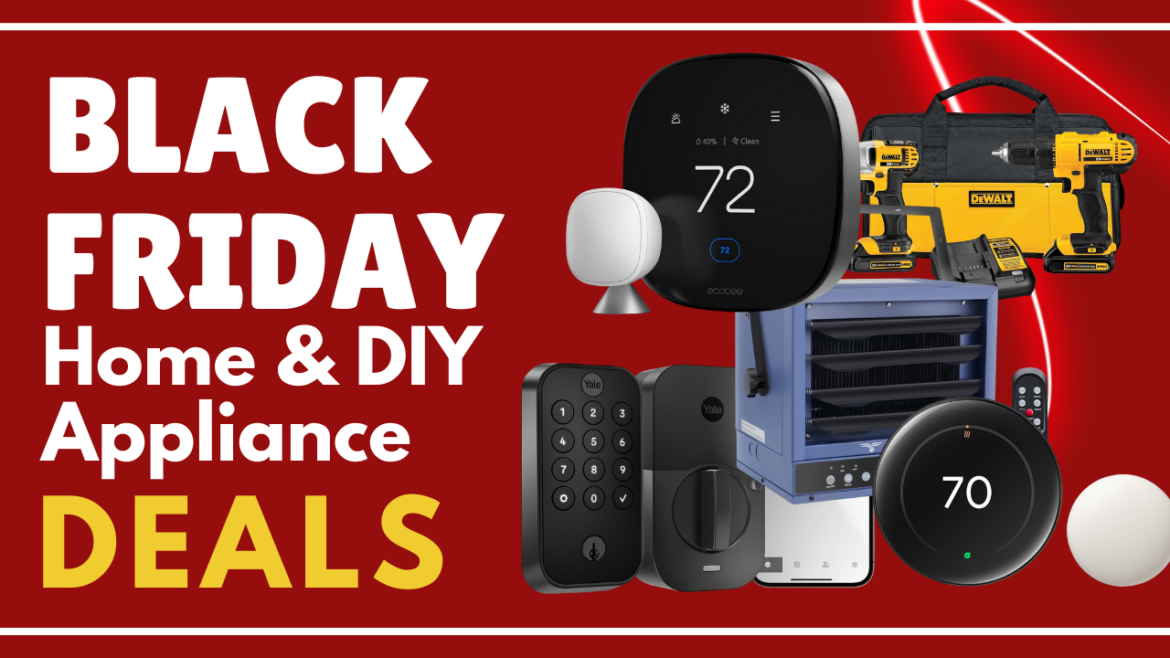Black Friday Home and DIY Appliance Deals 2024: Must-Have Discounts for Your Home Upgrades